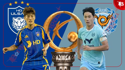  Nhận định bóng đá Ulsan vs Daegu, 17h00 ngày 12/7: Điểm tựa sân nhà